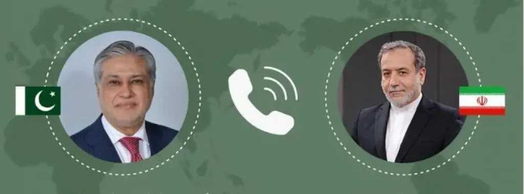 وزير الخارجية الباكستاني يؤكد لنظيره الإيراني أهمية استمرار الحوار للتوصل إلى حل لجميع القضايا 