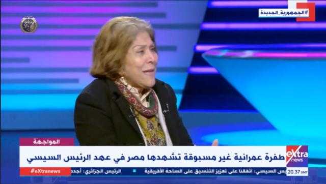 فريدة الشوباشي: مصر تشهد طفرة عمرانية غير مسبوقة في عهد السيسي.. فيديو