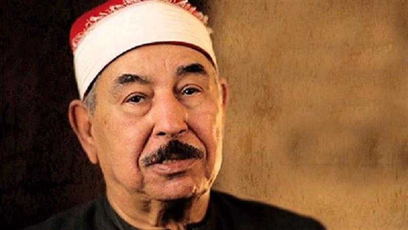 وفاة زوجة الشيخ الطبلاوي ونقابة القراء تعزي الأسرة
