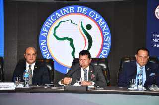 وزير الشباب والرياضة ورئيس الاتحاد الإفريقي يفتتحان كونجرس القارة الأفريقية للجمباز