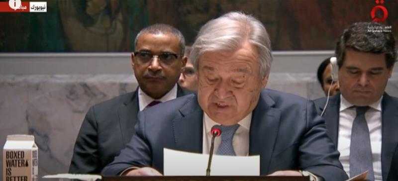 شاهد.. كلمة قوية للأمين العام للأمم المتحدة ضد الغزو الروسي لأوكرانيا