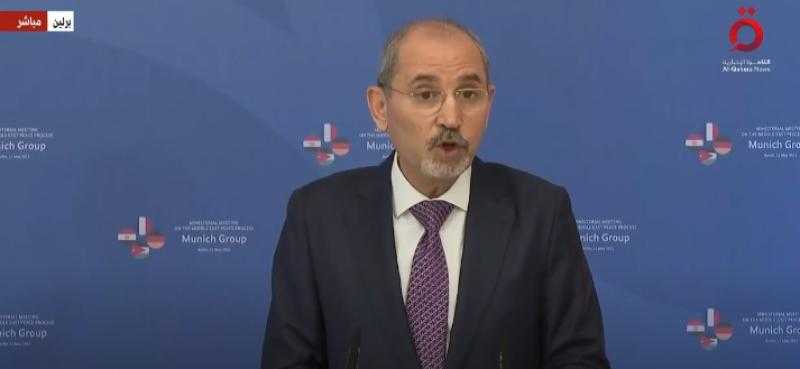 وزير الخارجية الأردني: «ما يحدث في غزة خطير وهذا خيار العرب الاستراتيجي» - فيديو