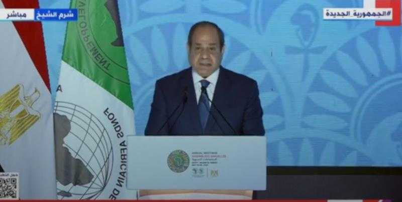 السيسي: التداعيات السلبية للتغيرات المناخية قضية وجودية يجب أن تأتي على رأس الأولويات