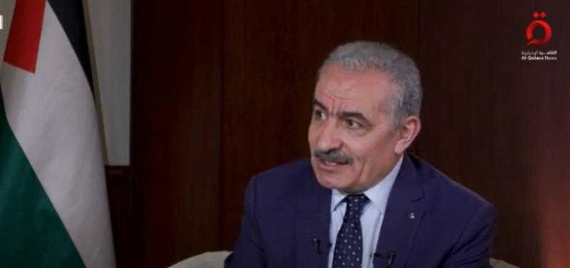 رئيس الوزراء الفلسطيني: «مصر تضع قضيتنا على رأس أولوياتها» - فيديو