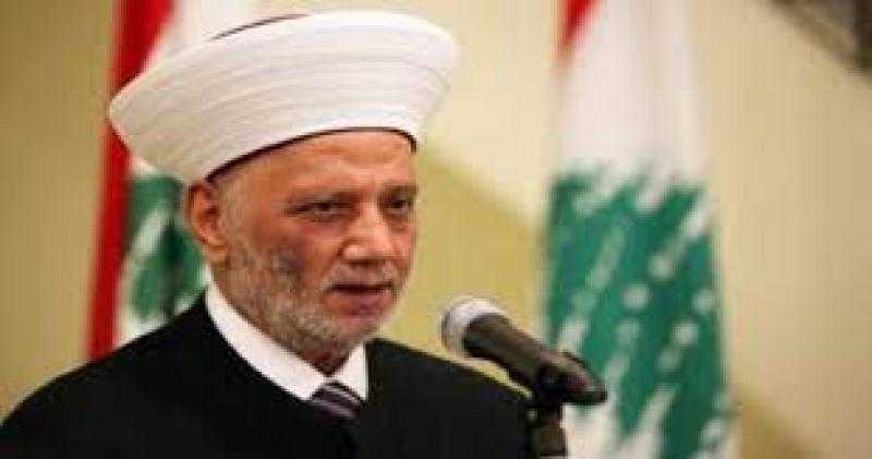 مفتي لبنان يدعو لحماية المؤسسات العسكرية والأمنية بتعيين مسئولين للمناصب الشاغرة