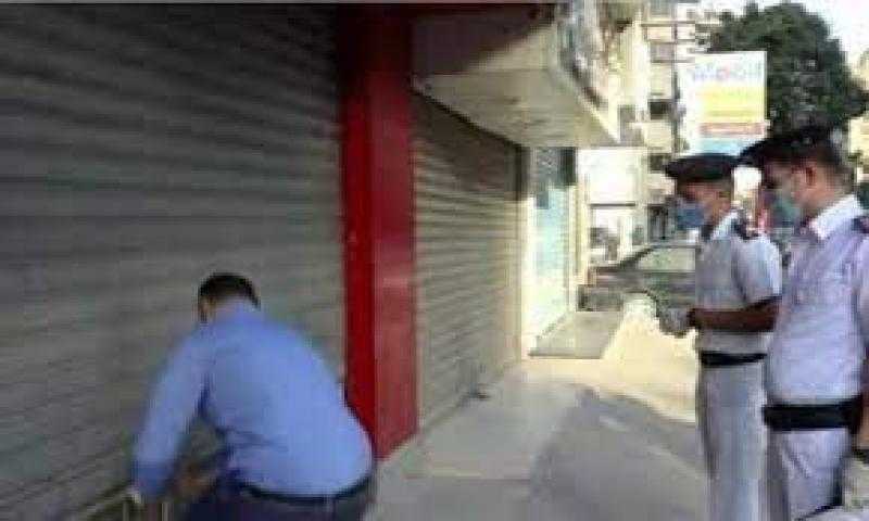 غلق 213 محال مخالف لقرار الحكومة خلال 24 ساعة