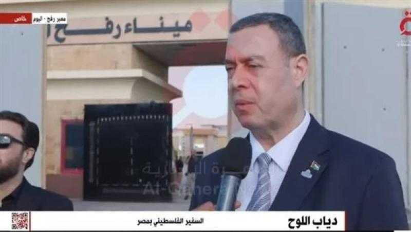 السفير الفلسطيني بمصر: نرفض محاولات الاحتلال لتهجير أهالي غزة لمكان آخر