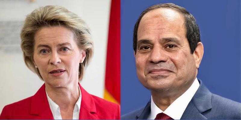 السيسي يؤكد لرئيسة مفوضية الاتحاد الأوروبي ضرورة وقف إطلاق النار بغزة