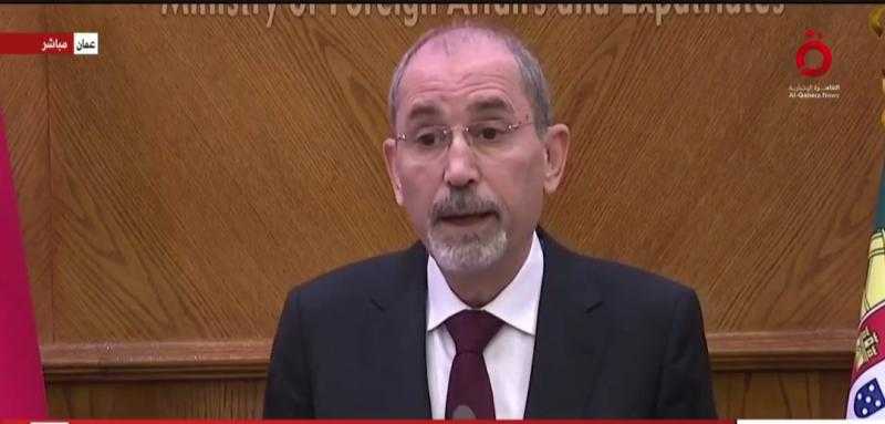 وزير الخارجية الأردني: سياسة نتنياهو لن تحقق الأمن لإسرائيل.. والاحتلال لن يحصل على الأمن