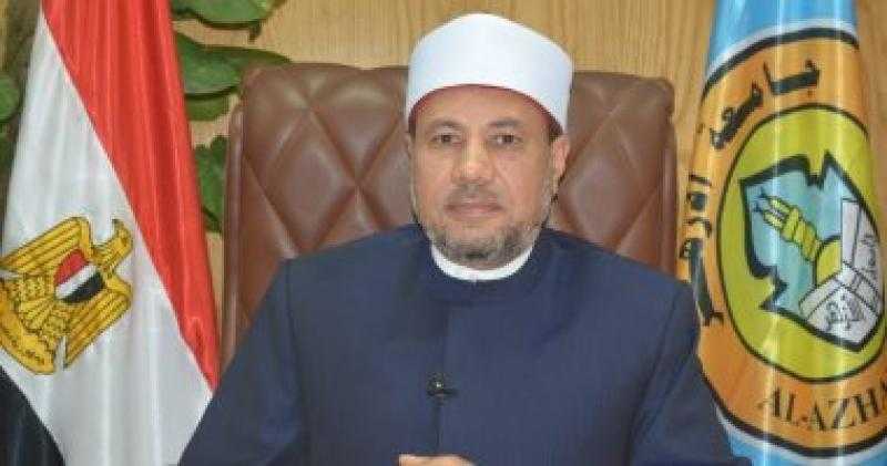 نائب رئيس جامعة الأزهر: العبادة تشمل كل عمل صالح بنية خالصة لله