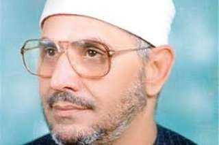 في ذكرى ميلاده.. تعرف على مسيرة الشحات أنور وعلاقته بالشيخ الشعراوي