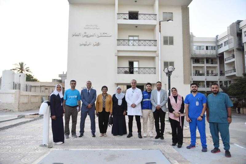 نائب وزير الصحة تتفقد مستشفى العريش العام وتبحث مع وفد اليونيسف تأهيل المستشفى كمركز تميز لتقديم خدمات النساء والتوليد وحديثي الولادة