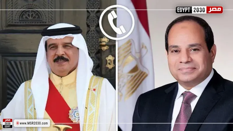 السيسي يؤكد لملك البحرين دعم مصر لأمن الخليج ورفض الاعتداءات الإيرانية