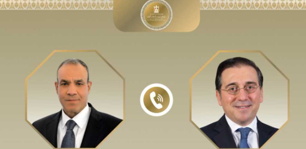 وزير الخارجية يبحث هاتفيا مع نظيره الإسباني الأوضاع الخطيرة بالمنطقة