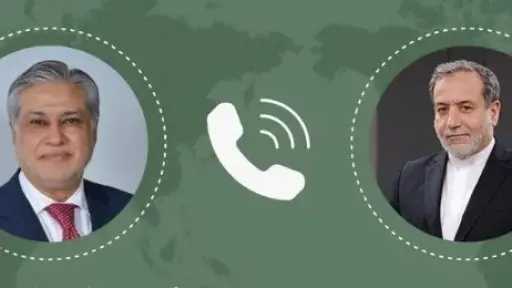 وزير الخارجية الباكستاني يؤكد لنظيره الإيراني أهمية استمرار الحوار للتوصل إلى حل لجميع القضايا